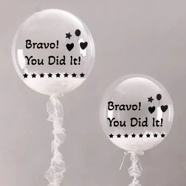 Bravo You Did It Balloon